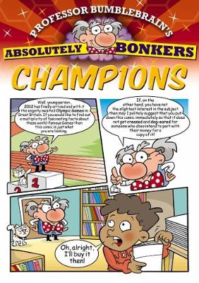Cover of Professor Bumblebrain's Absolutely Bonkers Champions