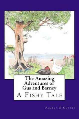 Cover of The Amazing Adventures of Gus and Barney