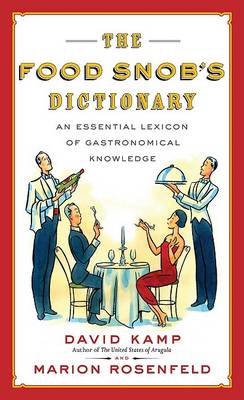 Book cover for The Food Snob's Dictionary