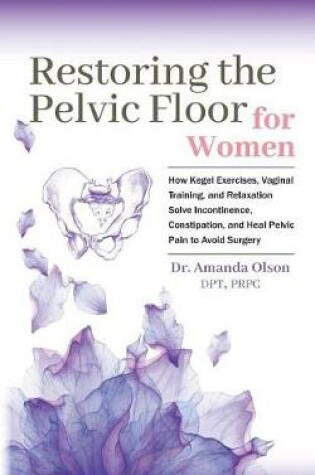 Cover of Restoring The Pelvic Floor