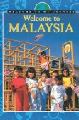 Cover of Welcome to Malaysia