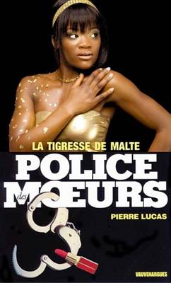 Book cover for Police Des Moeurs N20 La Tigresse de Malte