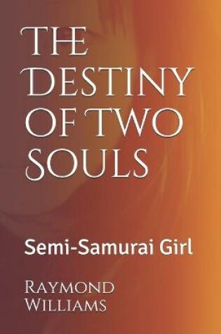 Cover of The Destiny of Two Souls