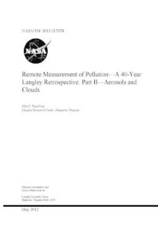 Cover of Remote Measurement of Pollution-A 40-Year Langley Retrospective. Part 2; Aerosols and Clouds
