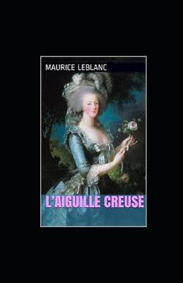Book cover for L'Aiguille creuse Maurice Leblanc illustree