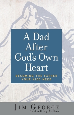 Book cover for A Dad After God's Own Heart