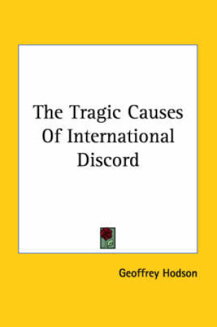 Cover of The Tragic Causes of International Discord