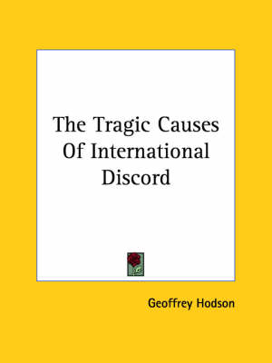 Book cover for The Tragic Causes of International Discord