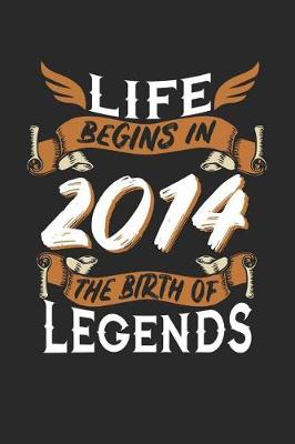 Book cover for Life Begins in 2014 the Birth of Legends