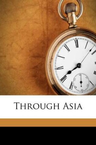 Cover of Through Asia