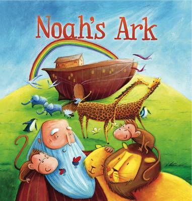 Cover of My First Bible Stories (Old Testament): Noah's Ark