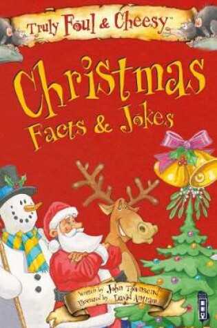 Cover of Truly Foul & Cheesy Christmas Facts and Jokes Book