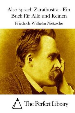 Cover of Also sprach Zarathustra - Ein Buch fur Alle und Keinen