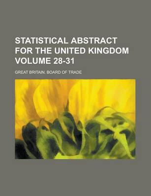 Book cover for Statistical Abstract for the United Kingdom Volume 28-31