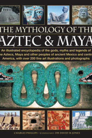 Cover of The Mythology of the Aztec and Maya