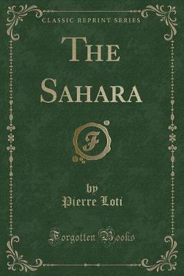 Book cover for The Sahara (Classic Reprint)