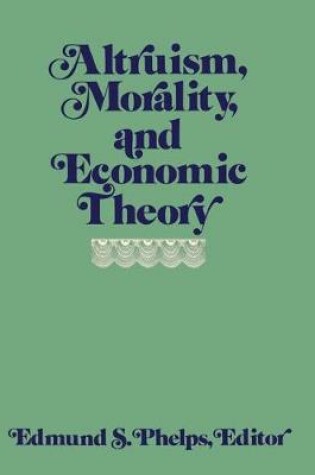 Cover of Altruism, Morality and Economic Theory