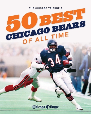 Book cover for The Chicago Tribune's 50 Best Chicago Bears of All Time