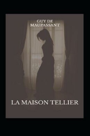 Cover of La Maison Tellier Annoté