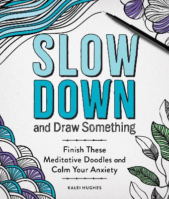 Book cover for Slow Down and Draw Something