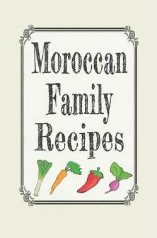 Cover of Moroccan Family Recipes
