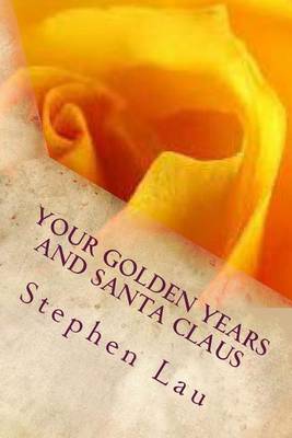 Book cover for Your Golden Years and Santa Claus