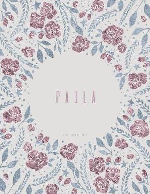 Book cover for Paula Composition Notebook