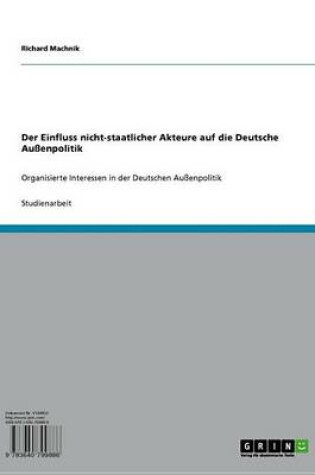 Cover of Der Einfluss Nicht-Staatlicher Akteure Auf Die Deutsche Aussenpolitik