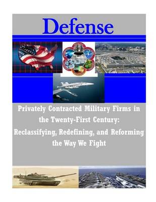 Book cover for Privately Contracted Military Firms in the Twenty-First Century