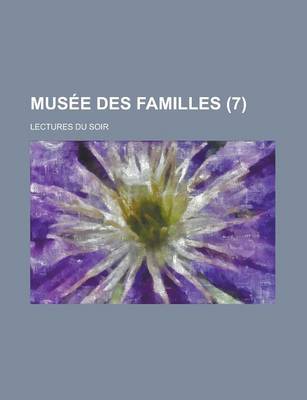 Book cover for Musee Des Familles; Lectures Du Soir (7 )