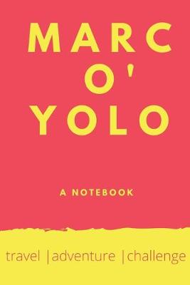 Book cover for Marc O'Yolo