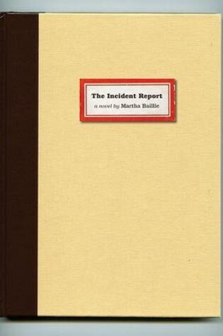 Cover of The Incident Report