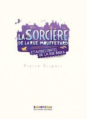 Book cover for La Sorciere De LA Rue Mouffetard ET Autres Contes De LA Rue Broca