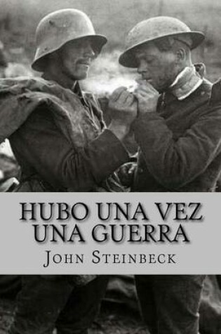 Cover of Hubo Una Vez Una Guerra