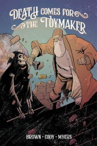 Cover of Death Comes for the Toymaker, Volume 1