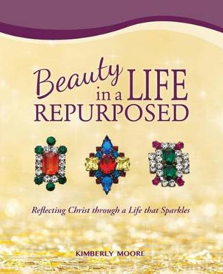 Book cover for Beauty in a Life Repurposed