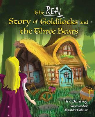 Book cover for The Real Story of Goldilocks and the Three Bears