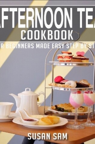 Cover of Afternoon Tea Cookbook