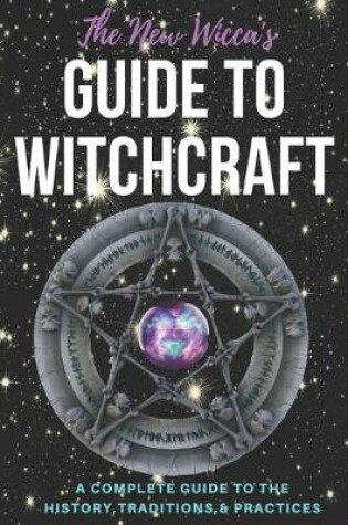 Cover of The New Wicca's Guide to Witchcraft