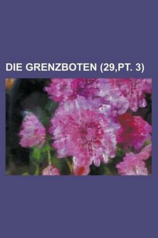 Cover of Die Grenzboten (29, PT. 3)