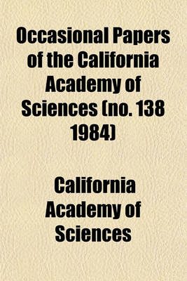 Book cover for Occasional Papers of the California Academy of Sciences (No. 138 1984)