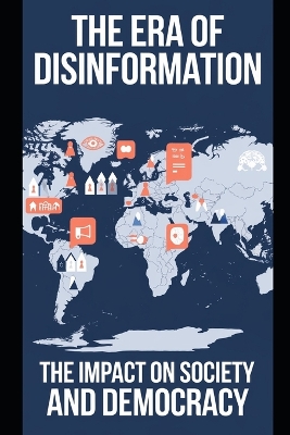 Book cover for The Era of Disinformation