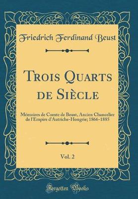 Book cover for Trois Quarts de Siecle, Vol. 2