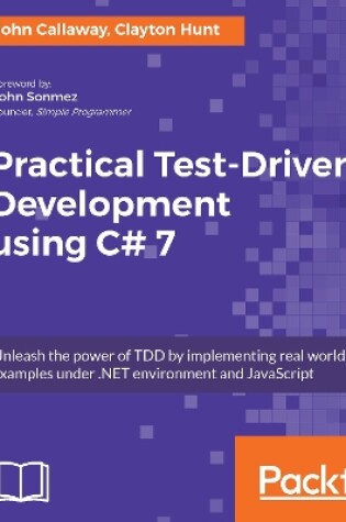 Cover of Practical Test-Driven Development using C# 7