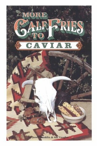 Cover of More Calf Fries to Caviar