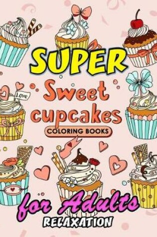 Cover of Sweet Cupcake Coloring Book