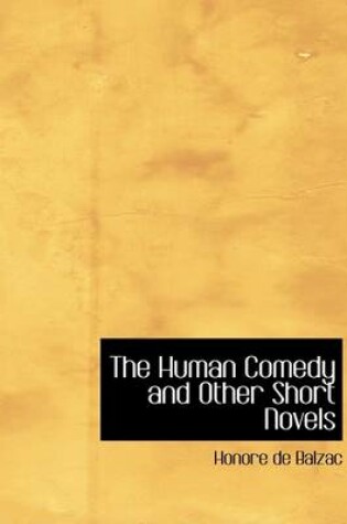 Cover of The Human Comedy and Other Short Novels