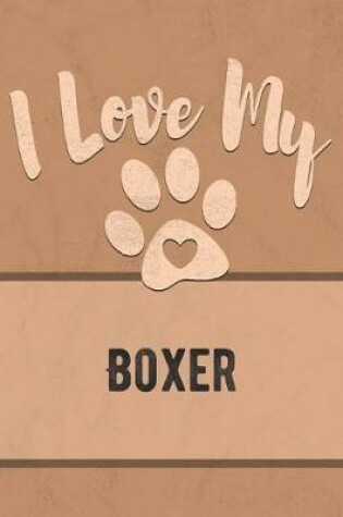 Cover of I Love My Boxer