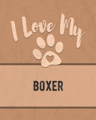 Book cover for I Love My Boxer