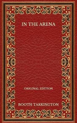 Book cover for In the Arena - Original Edition